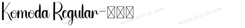 Komoda Regular字体转换